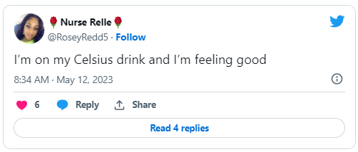 Tweet from May 12, 2023, reads "I'm on my Celsius drink and I’m feeling good”